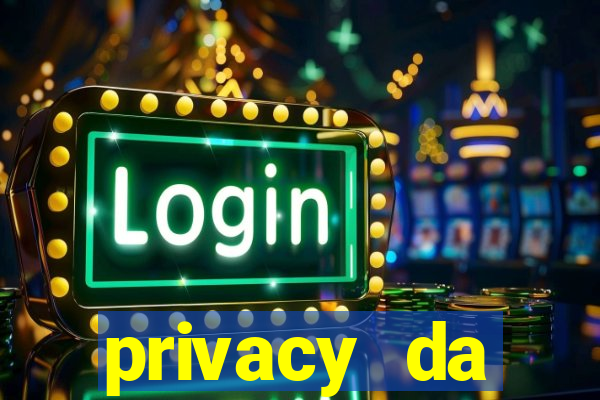 privacy da pipokinha gratis